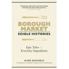 KNYGA Mark Riddaway Borough Market: Edible Histories