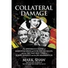 KNYGA Mark Shaw Collateral Damage