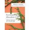 KNYGA Mark Teasdale Participating in Abundant Life – Holistic Salvation for a Secular Age