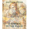 KNYGA Mark W Scala Matthew Ritchie: A Garden in the Flood