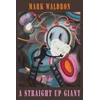 KNYGA Mark Waldron Straight Up Giant