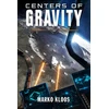 KNYGA Marko Kloos Centers of Gravity