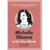 KNYGA Marta Evans Michelle Obama: In Her Own Words