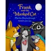KNYGA Martha Brockenbrough Frank and the Masked Cat