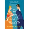 KNYGA Martha Waters To Marry and to Meddle