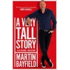 KNYGA Martin Bayfield Very Tall Story