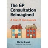 KNYGA Martin Brunet GP Consultation Reimagined