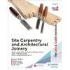 KNYGA Martin Burdfield City &amp; Guilds Textbook: Site Carpentry &amp; Architectural Joinery for the Level 3 Apprenticeship (6571), Level 3 Advanced Technical Diploma (7906) &amp; Level 3 Diploma (6706)