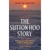 KNYGA Martin Carver Sutton Hoo Story