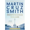 KNYGA Martin Cruz Smith Independence Square