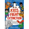 KNYGA Martin Dorey Kids Fight Extinction: How to be a #2minutesuperhero