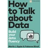 KNYGA Martin Eppler How to Talk about Data: Build your data fluency