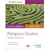 KNYGA Martin Fahey Pearson Edexcel Religious Studies A level/AS Student Guide: Religion and Ethics