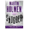 KNYGA Martin Holmn Slugger