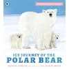 KNYGA Martin Jenkins Protecting the Planet: Ice Journey of the Polar Bear