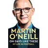 KNYGA Martin Oneill On Days Like These
