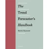 KNYGA Martin Raymond Trend Forecaster's Handbook