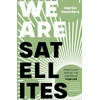 KNYGA Martin Saunders We Are Satellites