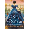 KNYGA Mary Balogh Remember When, The passionately romantic new second-chance Regency romance in the Ravenswood series