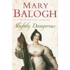 KNYGA Mary Balogh Slightly Dangerous