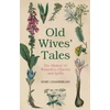 KNYGA Mary Chamberlain Old Wives' Tales
