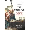 KNYGA Mary Elise Sarotte Collapse