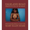 KNYGA Mary Ellen Mark: Falkland Road, Prostitutes of Bombay