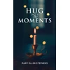 KNYGA Mary Ellen Stephens Hug the Moments