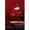 KNYGA Mary Karr Lit