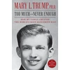 KNYGA Mary L Trump Too Much and Never Enough
