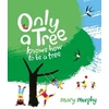 KNYGA Mary Murphy Only a Tree Knows How to Be a Tree