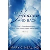 KNYGA Mary Neal,Mary C. Neal To Heaven and Back