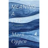 KNYGA Mary Oppen Meaning a Life