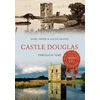 KNYGA Mary Smith Castle Douglas Through Time