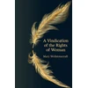 KNYGA Mary Wollstonecraft Vindication of the Rights of Woman (Hero Classics)