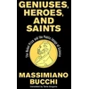 KNYGA Massimiano Bucchi Geniuses, Heroes, and Saints
