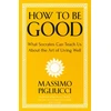 KNYGA Massimo Pigliucci How To Be Good