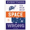 KNYGA Matt Brown Everything You Know About Space is Wrong