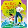 KNYGA Matt Coyne My Dad and the Toot that Shook the World