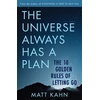 KNYGA Matt Kahn Universe Always Has a Plan