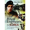 KNYGA Matt Merritt Royal Engineers in Korea