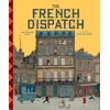 KNYGA Matt Zoller Seitz Wes Anderson Collection: The French Dispatch