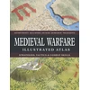KNYGA Matthew Bennett Medieval Warfare Illustrated Atlas