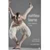 KNYGA Matthew Bourne and His Adventures in Dance