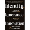 KNYGA Matthew Dancona Identity, Ignorance, Innovation