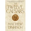 KNYGA Matthew Dennison Twelve Caesars