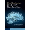 KNYGA Matthew Gibfried Clinical Case Studies in Long-Term Care Psychiatry