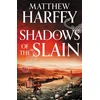 KNYGA Matthew Harffy Shadows of the Slain
