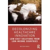 KNYGA Matthew Harris Decolonizing Healthcare Innovation