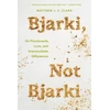 KNYGA Matthew J. C. Clark Bjarki, Not Bjarki
